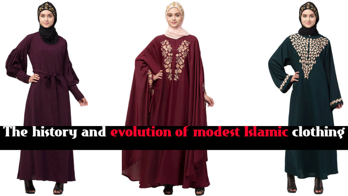 The History and Evolution of Modest Islamic Clothing Arabic attire The History and Evolution of Modest Islamic Clothing Arabic attire