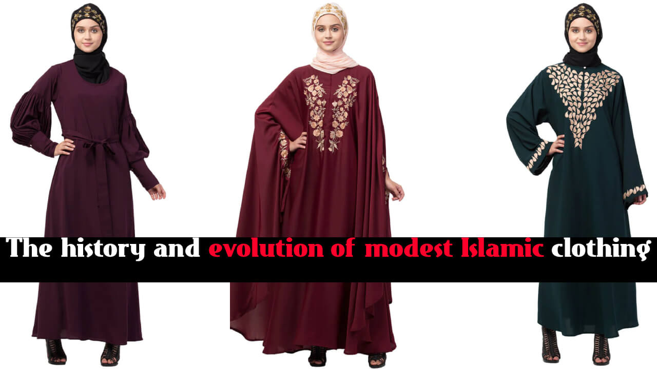 The History and Evolution of Modest Islamic Clothing Arabic attire